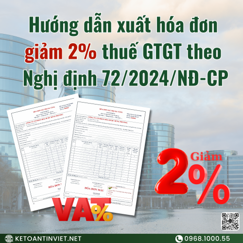 Hướng dẫn xuất hóa đơn  giảm 2% thuế GTGT theo  Nghị định 72/2024/NĐ-CP