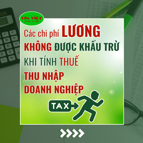 Các khoản chi lương, thưởng cho NLĐ không được trừ thuế TNDN