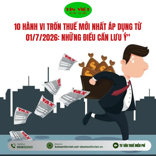 10 Hành Vi Trốn Thuế Mới Nhất Áp Dụng Từ 01/7/2026: Những Điều Cần Lưu Ý