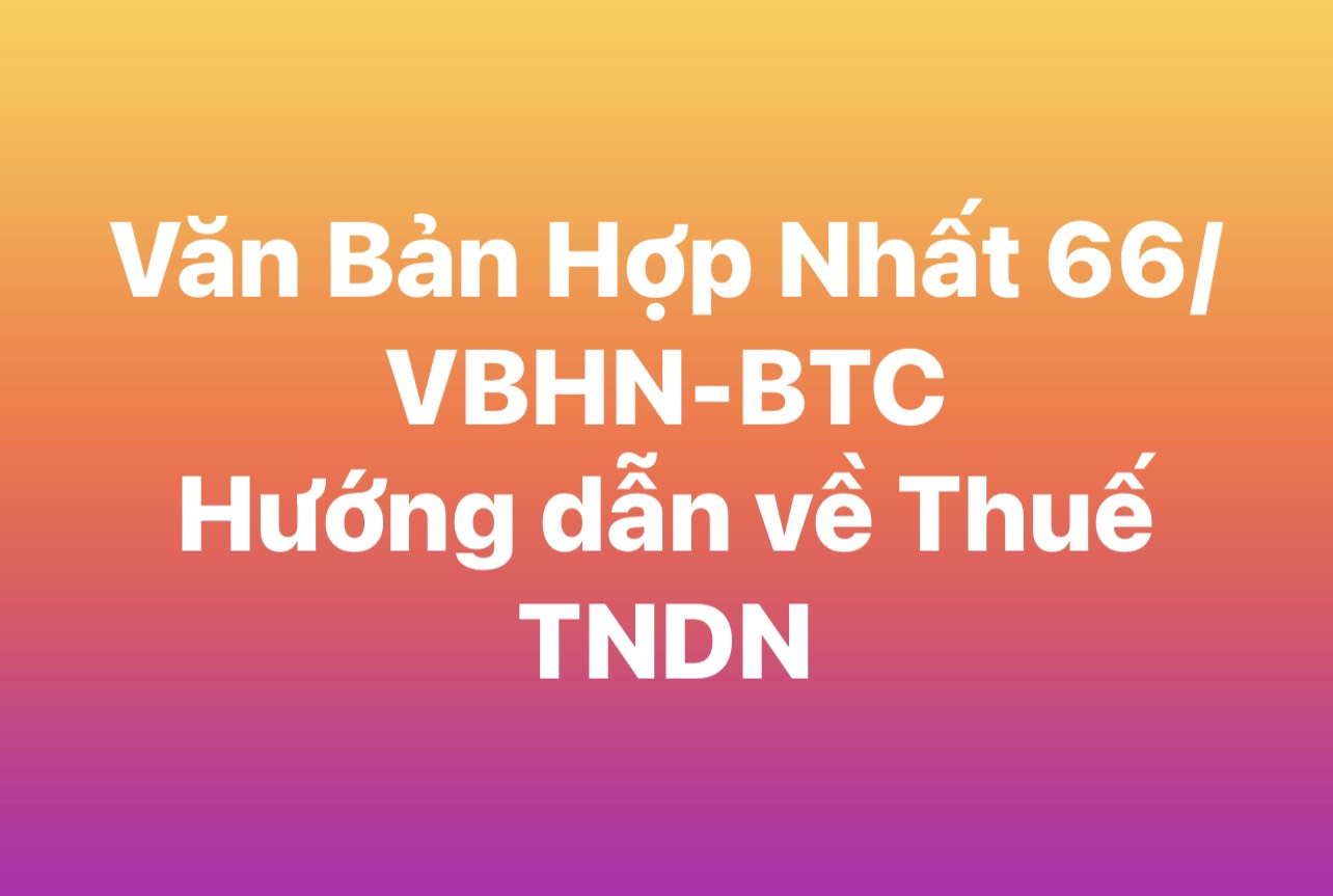 Văn Bản Hợp Nhất 66/VBHN-BTC Thuế TNDN