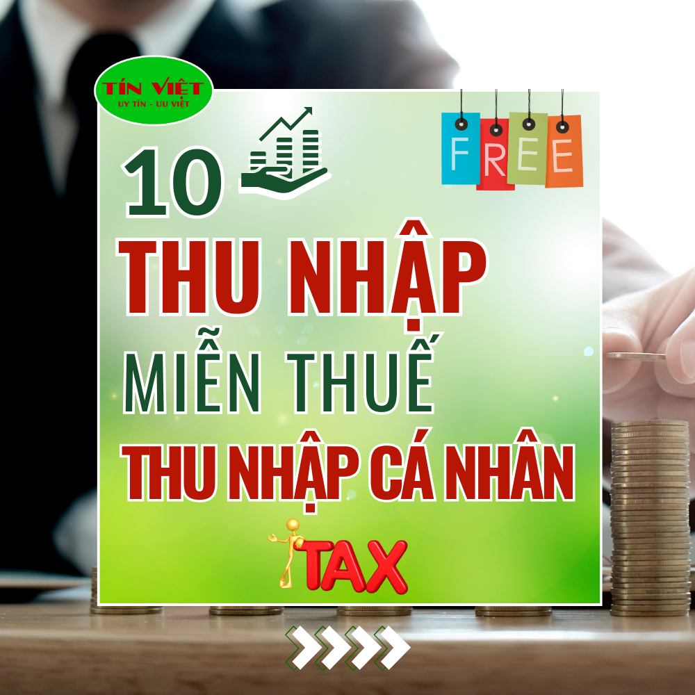 10 thu nhập được miễn thuế thu nhập cá nhân cần biết 2024