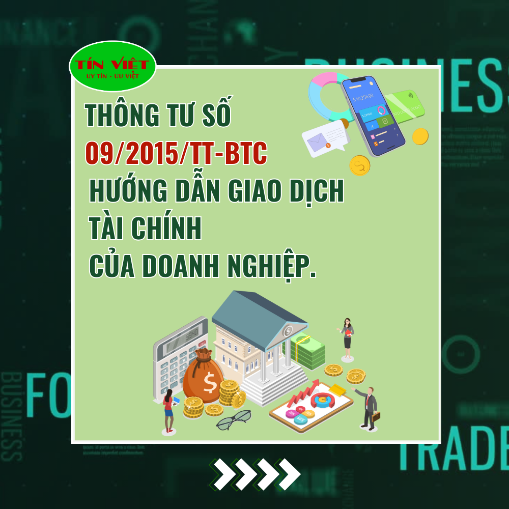 Thông tư 09/2015/TT-BTC Hướng dẫn giao dịch tài chính của doanh nghiệp