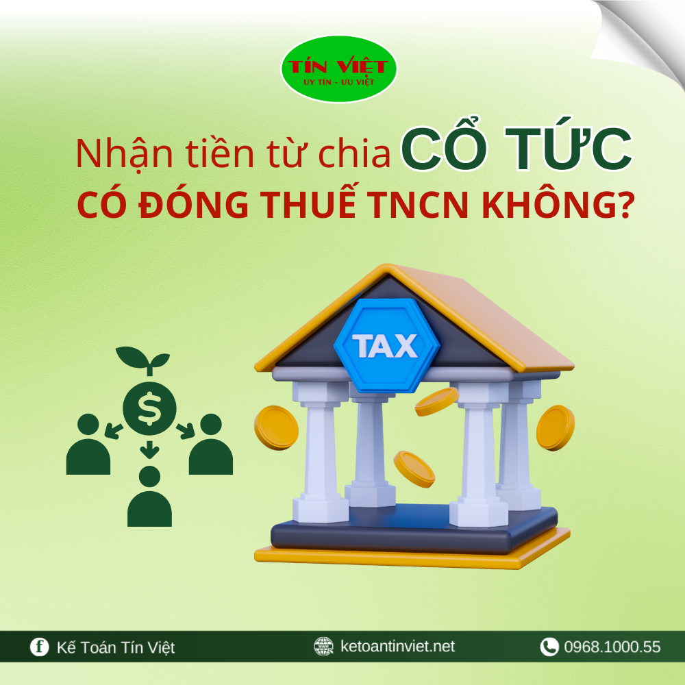 Nhận tiền từ chia cổ tức có phải đóng thuế TNCN không?