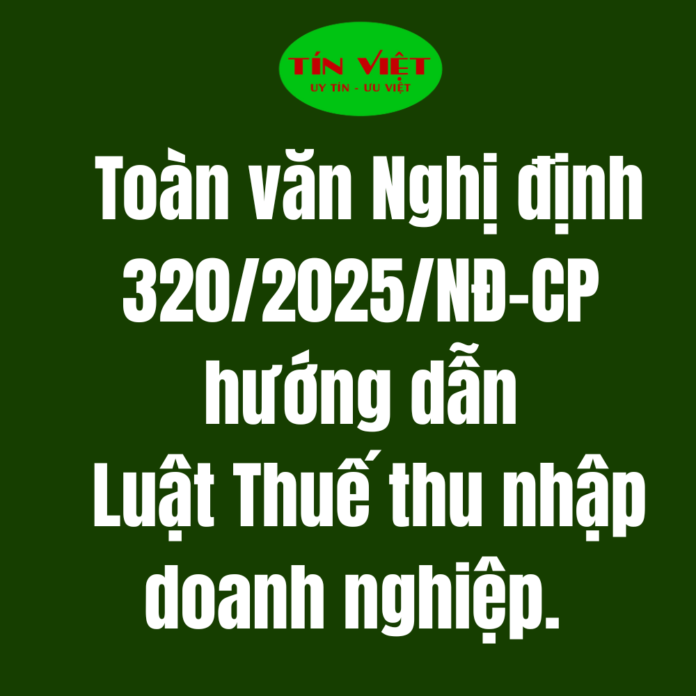 Nghị định 320/2025/NĐ-CP – quá trình thuế thu nhập doanh nghiệp