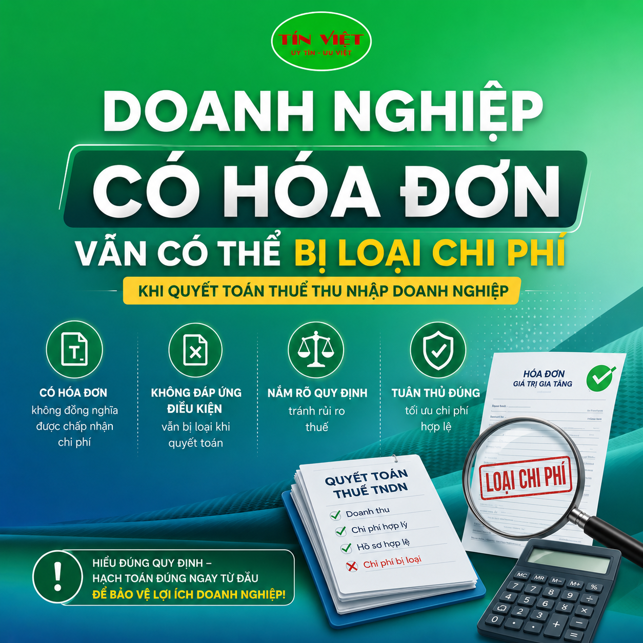 Doanh nghiệp có hóa đơn vẫn có thể bị loại chi phí khi quyết toán thuế thu nhập doanh nghiệp